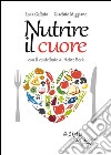 Nutrire il cuore. E-book. Formato EPUB ebook