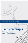 La psicoterapia: Cura e guarigione della malattia mentale. E-book. Formato EPUB ebook