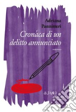 Cronaca di un delitto annunciato. E-book. Formato EPUB ebook