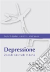 Depressione:  Quando non è solo tristezza. E-book. Formato EPUB ebook