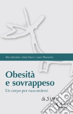 Obesità e sovrappesoUn corpo per nascondersi. E-book. Formato EPUB ebook