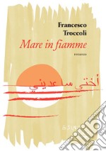 Mare in fiamme. E-book. Formato EPUB ebook