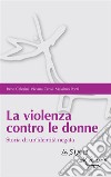 La violenza contro le donne. Storia di un'identità negata. E-book. Formato EPUB ebook