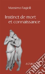 Instinct de mort et connaissance. E-book. Formato EPUB ebook