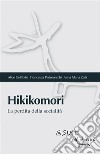 HikikomoriLa perdita della socialità. E-book. Formato EPUB ebook