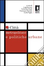 Città metropolitane e politiche urbane. E-book. Formato PDF ebook