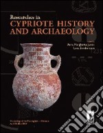 Researches in cypriote history and archaeology. Proceedings of the meeting held in Florence April 29-30th 2009. E-book. Formato PDF ebook