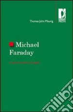 Michael Faraday. La storia romantica di un genio. E-book. Formato PDF