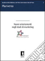 Nuovi orientamenti negli studi di marketing. E-book. Formato PDF ebook