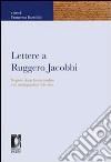 Lettere a Ruggero Jacobbi. Regesto di un fondo inedito con un'appendice di lettere. E-book. Formato PDF ebook di Bartolini F. (cur.)