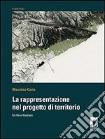 La rappresentazione nel progetto di territorio. Un libro illustrato. E-book. Formato PDF ebook