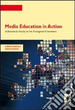 Media education in action. A research study in six european countries. E-book. Formato PDF ebook