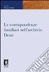 Le corrispondenze familiari nell'archivio Dessí. E-book. Formato PDF ebook