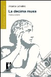 La decima musa: Poesia e scienza. E-book. Formato PDF ebook