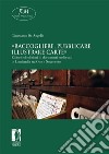 «Raccogliere, pubblicare, illustrare carte». Editori ed edizioni di documenti medievali in Lombardia tra Otto e Novecento. E-book. Formato EPUB ebook