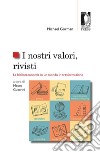 I nostri valori, rivistiLa biblioteconomia in un mondo in trasformazione. E-book. Formato EPUB ebook di Michael Gorman