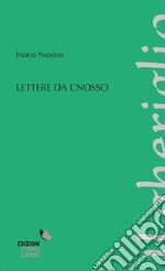 Lettere da Cnosso. E-book. Formato EPUB