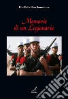 Memorie di un legionario. E-book. Formato EPUB ebook di Elio Della Casa Santunione