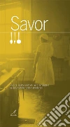 Savor. Ricordi, ricette e filmati per tramandare la cultura delle «rezdore» modenesi. E-book. Formato PDF ebook di Cherchi A. (cur.) Drago E. (cur.) Lusoli N. (cur.)