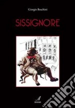 Sissignore. E-book. Formato EPUB ebook