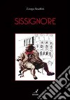 Sissignore. E-book. Formato EPUB ebook