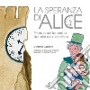 La speranza di Alice. Prima o poi tornerò a dormire nel mio lettino. E-book. Formato PDF ebook di Marco Galeotti