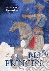 Blu principe. E-book. Formato EPUB ebook di Alessandra Burzacchini