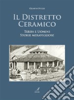 Il distretto ceramico. E-book. Formato PDF ebook