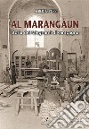 Al Marangàun: Storia dei falegnami di campagna. E-book. Formato PDF ebook di Alberto Poppi