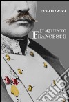 Il quinto Francesco. E-book. Formato EPUB ebook di Roberto Vaccari