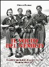 Il volto del nemico. Fascisti e partigiani alla guerra civile. Modena 1943-1945. E-book. Formato PDF ebook