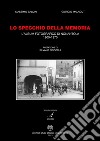 Lo specchio della memoria: L'album fotografico di Nonantola 1900-1970. E-book. Formato PDF ebook