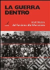 La guerra dentro: Bastiglia dal Fascismo alla Liberazione. E-book. Formato PDF ebook di Giuliano Albarani