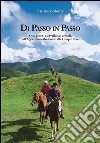 Di passo in passo: otto giorni a cavallo sui crinali, dall'Appennino Modenese alle Cinque Terre. E-book. Formato EPUB ebook