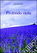 Profondo viola. E-book. Formato EPUB ebook