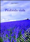 Profondo viola. E-book. Formato EPUB ebook