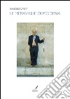 Le meraviglie di Modena. E-book. Formato PDF ebook
