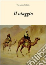 Il viaggio. E-book. Formato EPUB ebook