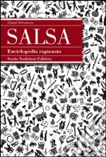 Salsa: Enciclopedia ragionata. E-book. Formato PDF ebook