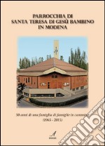 Parrocchia Santa Teresa di Gesù bambino in Modena: 50 anni dopo il Concilio: riflessioni, ricordi e qualche spunto per i tempi a venireni dopo il Concilio: riflessioni, ricordi e qualche spunto per i tempi a venire. E-book. Formato PDF ebook