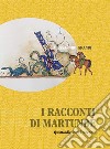 I racconti di Martundè: Quattordici br. E-book. Formato EPUB ebook di Alessandro Grandi