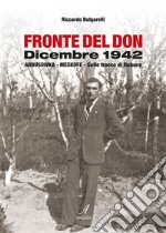 Fronte del Don Dicembre 1942: Arbusowka-Meskoff, sulle tracce di Rubens. E-book. Formato PDF ebook