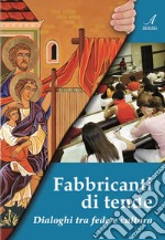 Fabbricanti di tende: Dialoghi tra fede e cultura. E-book. Formato PDF ebook