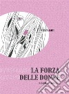 La foza delle donne: racconti al femminile. E-book. Formato PDF ebook di Silvia Lodi