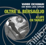 Oltre il bersaglio - A life on target. E-book. Formato PDF