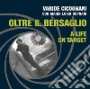 Oltre il bersaglio - A life on target. E-book. Formato PDF ebook