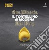 Sua maestà il tortellino di Modena the king. E-book. Formato PDF ebook