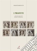 I Profetisulla facciata del Duomo di Modena. E-book. Formato PDF ebook