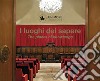 I luoghi del sapereTHE PLACES OF KNOWLEDGE – Università degli Studi di Modena e Reggio Emilia. E-book. Formato PDF ebook