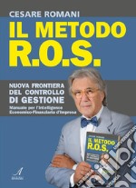 Il metodo R.O.S.nuova frontiera del controllo di gestione. E-book. Formato PDF ebook